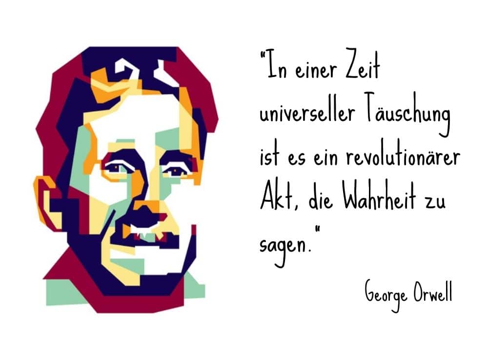 Spruch George Orwell_Wahrheit und Lüge-Blogbeitrag Doreen Anette Ullrich