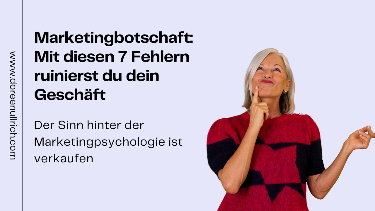 Marketingbotschaft_7 Fehler und wie du sie vermeiden kannst Doreen Ullrich