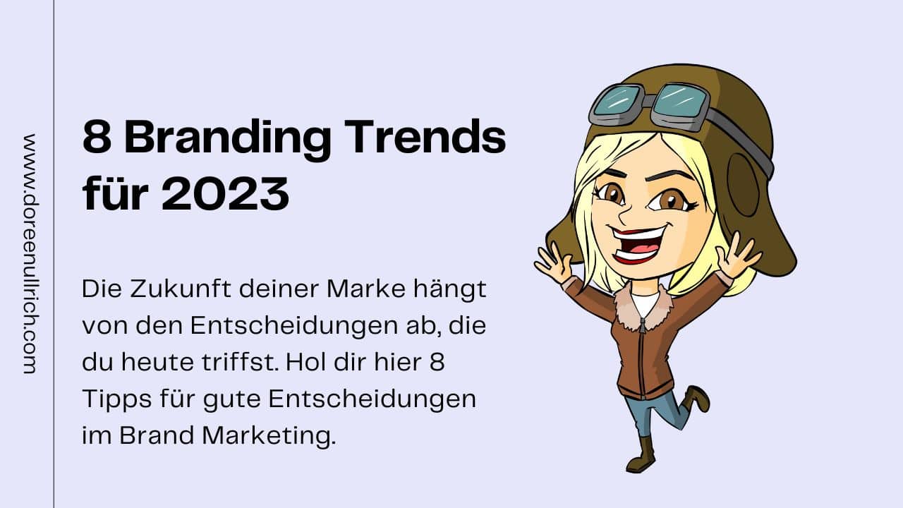 8 Branding Trends für 2023 Doreen Ullrich Blog