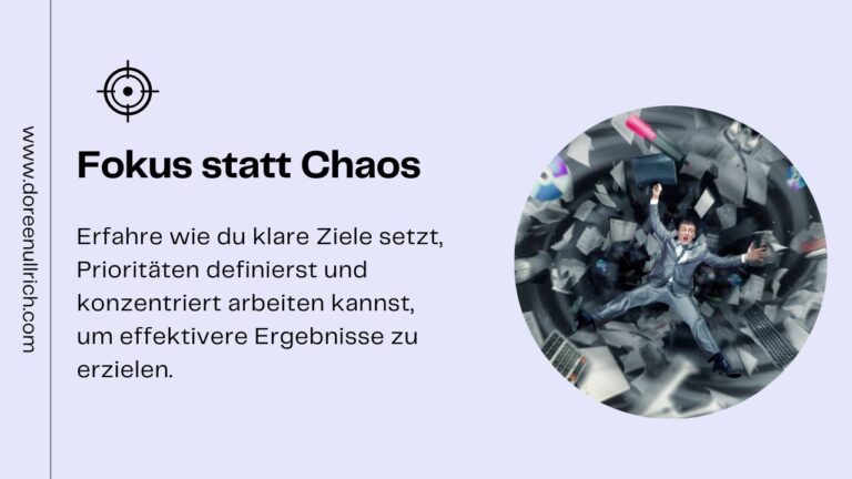 Fokus statt Chaos