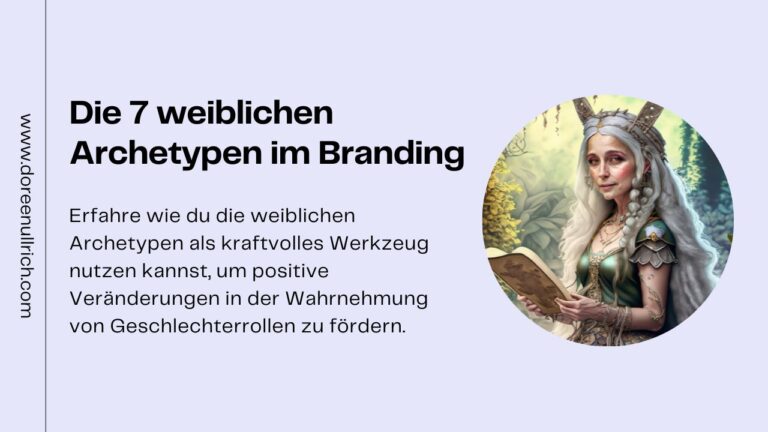 Die 7 weiblichen Archetypen im Branding Doreen Ullrich