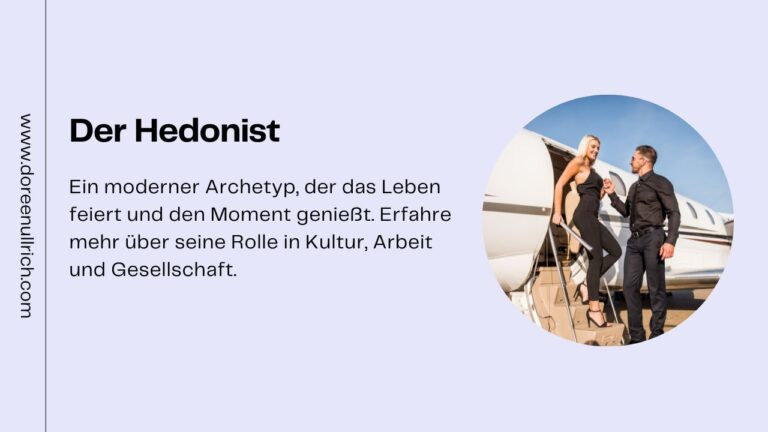 Der Hedonist, ein Archetyp der das Leben feiert